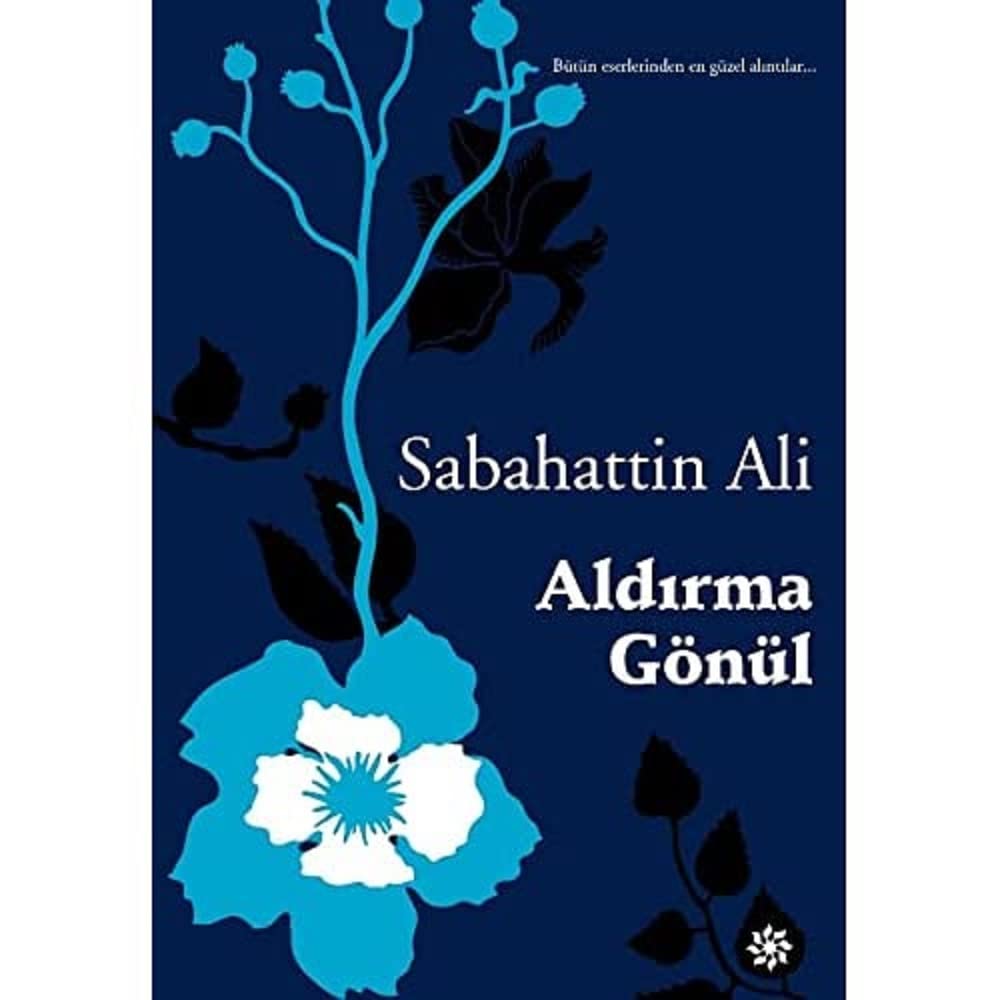 Aldırma Gönül Kağıt Kapak – 28 Şubat 2019